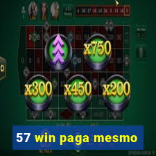 57 win paga mesmo